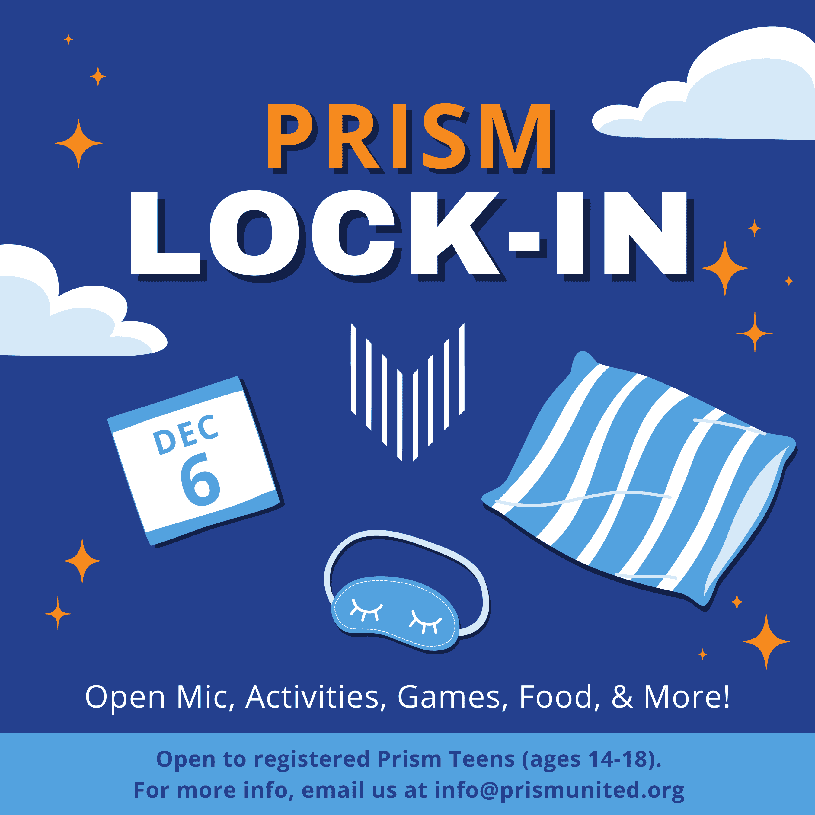 Flyer for PRISM Lock-In on December 6. Open to Prism Teens ages 14-18. Features open mic, activities, games, and food. For more info, email info@prismunited.org.