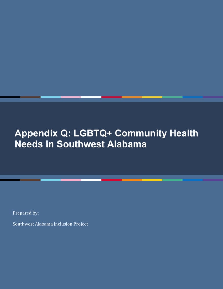 Report cover titled “Appendix Q: LGBTQ+ Community Health Needs in Southwest Alabama,” prepared by the Southwest Alabama Inclusion Project. Blue background with a multicolored border.