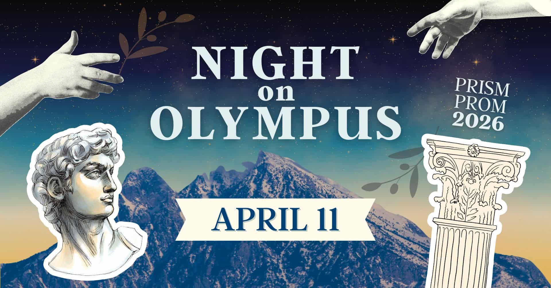 A prom event poster reads "Night on Olympus," with "April 11" and "Prism Prom 2026," featuring classical art, a mountain, and a starry sky background.