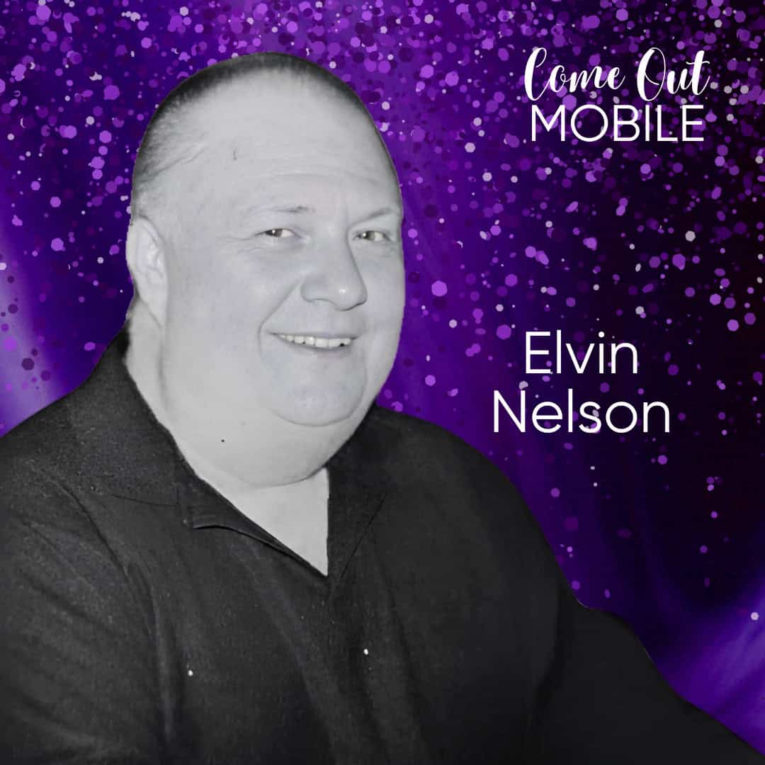 Black and white photo of a smiling man against a purple sparkling background with the text "Come Out Mobile" and "Elvin Nelson.