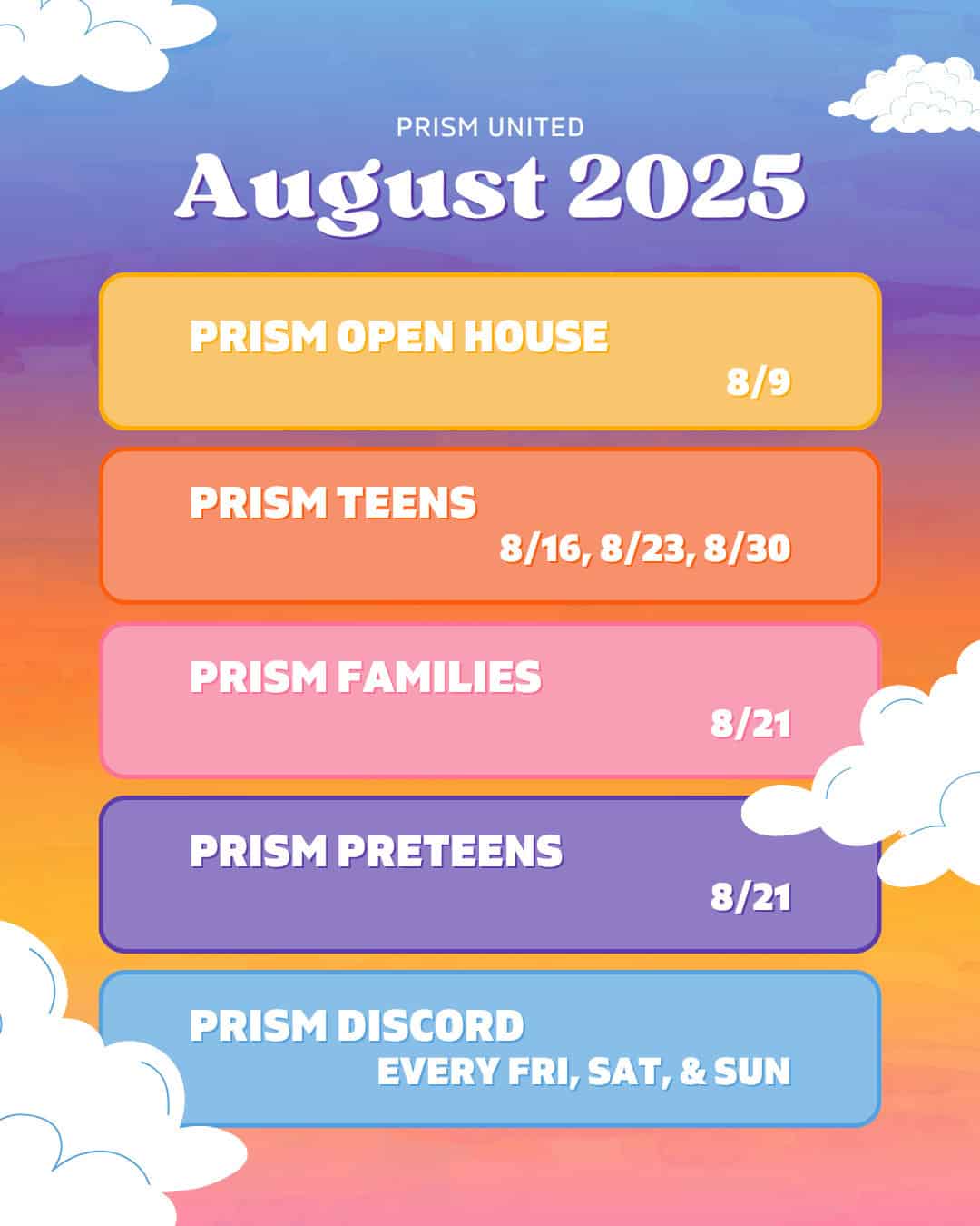 Colorful event flyer for Prism United in August 2025, listing dates for open house, teens, families, preteens, and Discord events, set against a sunset sky with clouds.