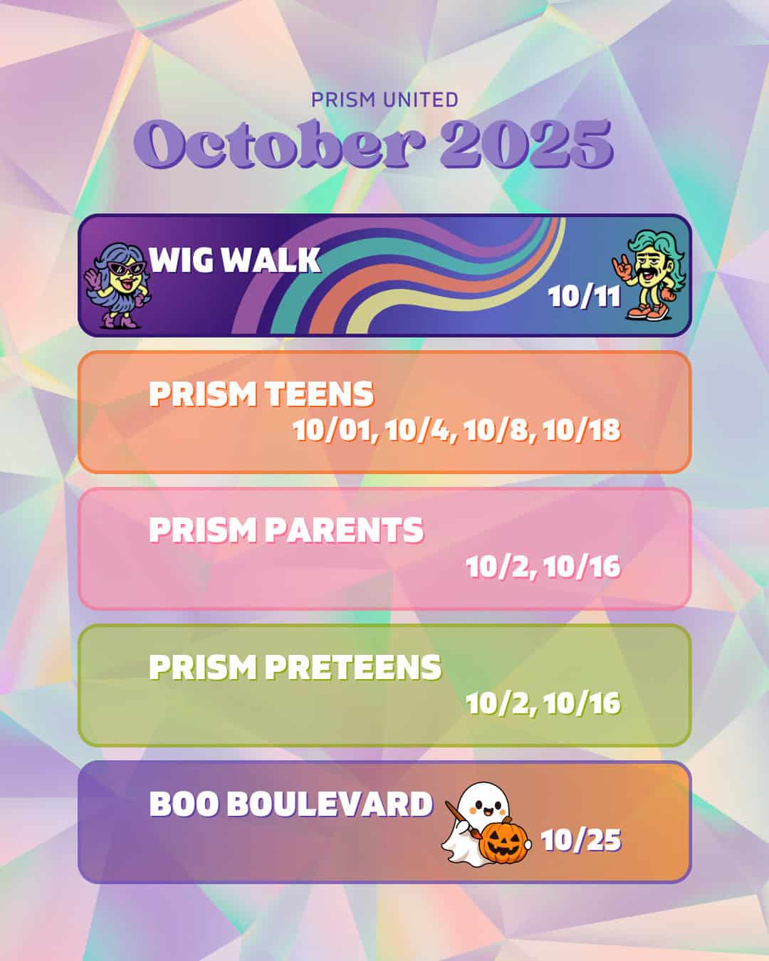 Colorful event schedule for Prism United in October 2025, listing dates for Wig Walk, Prism Teens, Prism Parents, Prism Preteens, and Boo Boulevard events.
