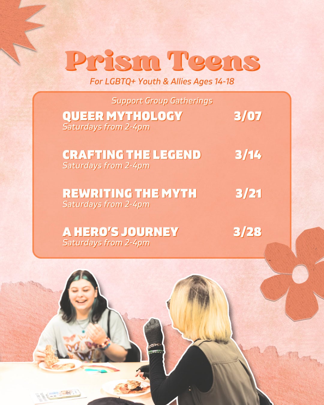 A flyer for "Prism Teens" LGBTQ+ youth group lists four Saturday gatherings in March with dates and titles. Two teens sit at a table in the foreground.
