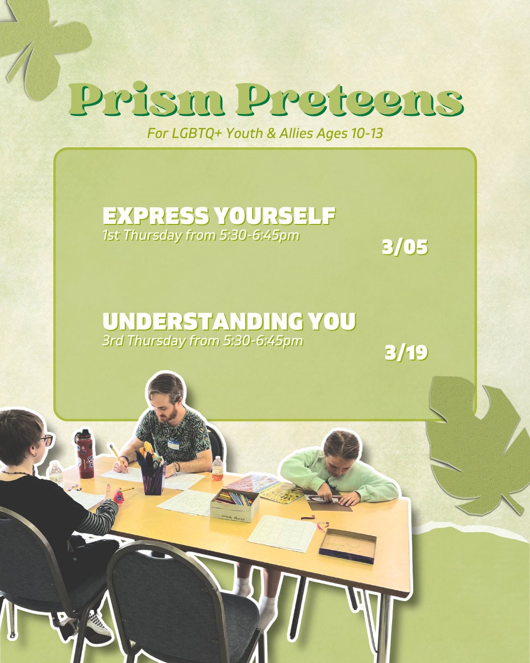 Three kids and an adult sit at a table doing crafts. Text promotes Prism Preteens events for LGBTQ+ youth and allies ages 10-13, with event dates and times listed for March 2023.