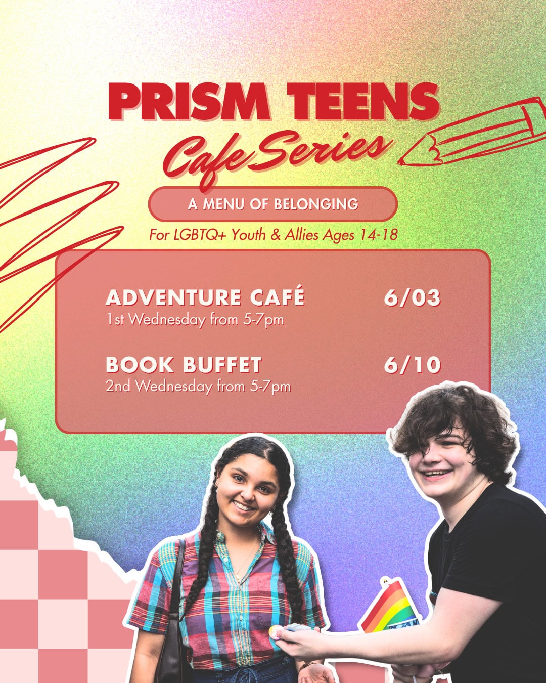 Flyer for "PRISM TEENS Café Series" featuring event dates and times, with two smiling teens standing together; for LGBTQ+ youth and allies ages 14-18.