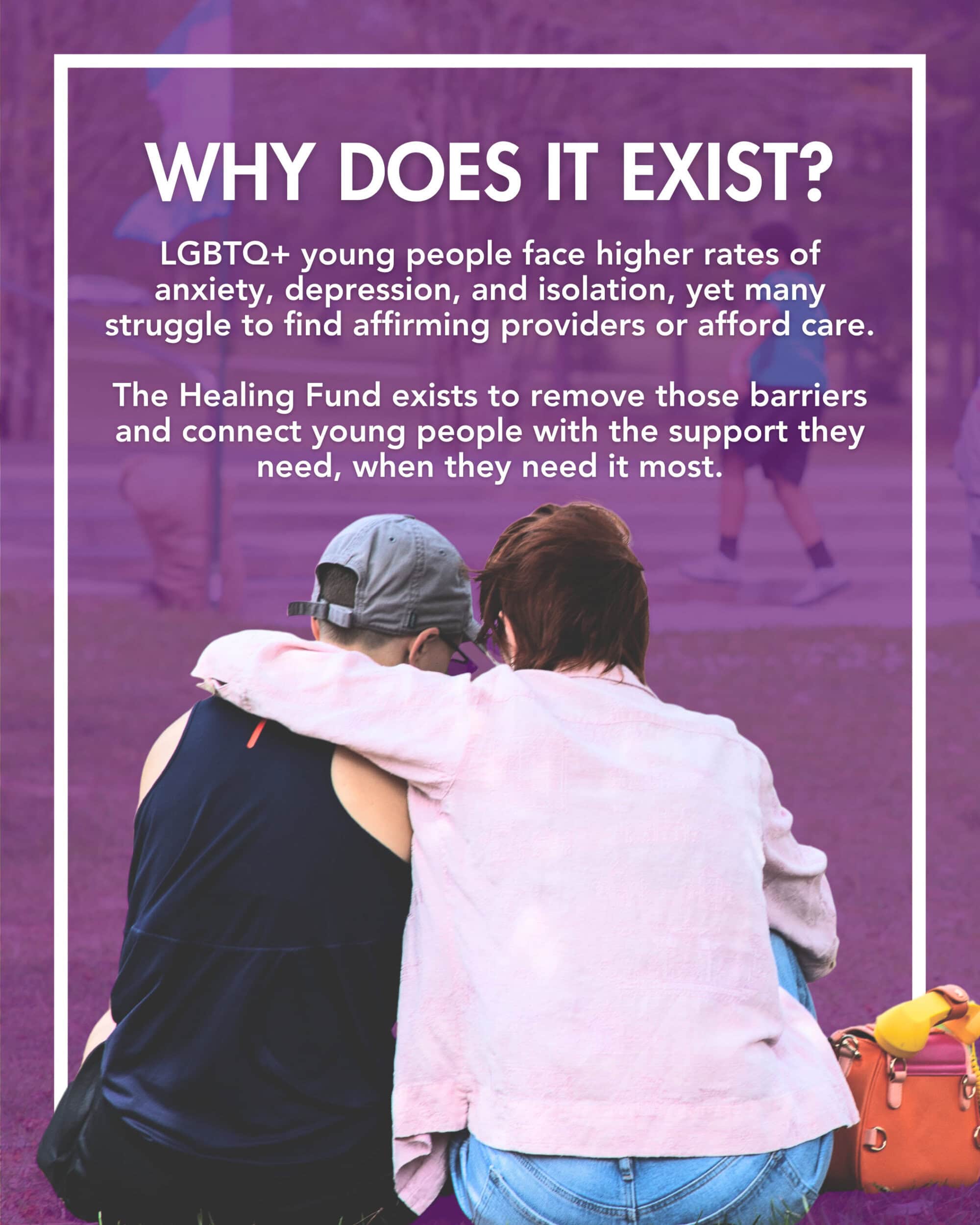 Two people sit closely together outdoors, one with their arm around the other. Text explains support for LGBTQ+ youth through the Healing Fund for mental health and affirming care.