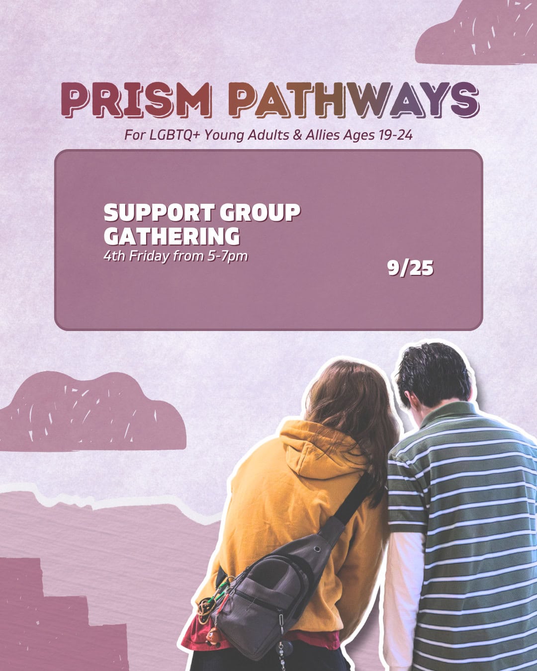 Two young adults stand together, backs facing the camera, in front of a flyer for an LGBTQ+ support group gathering on September 25, 5-7pm, for ages 19-24.